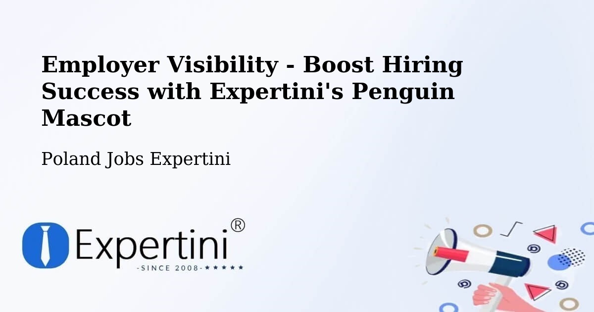 Employer Visibility Strategy – Ostrowite - Poland Jobs Expertini